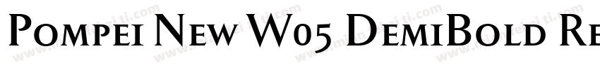 Pompei New W05 DemiBold Regular字体转换